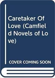 A Caretaker of Love