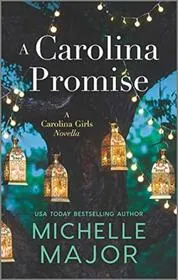 Book cover for "A Carolina Promise" by Michelle Major