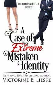 A Case of Extreme Mistaken Identity