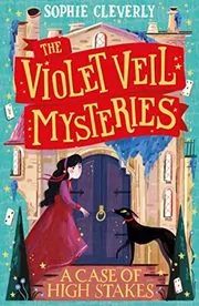 Book cover for "A Case of High Stakes" by Sophie Cleverly