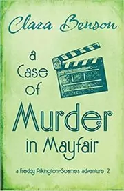 Book cover for "A Case of Murder in Mayfair" by Clara Benson