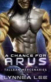A Chance for Arus