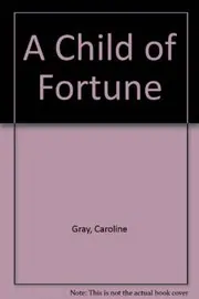 Book cover for "A Child of Fortune" by Christopher Nicole
