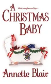 Book cover for "A Christmas Baby" by Annette Blair