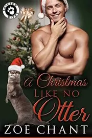 Book cover for "A Christmas Like No Otter" by Zoe Chant