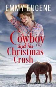 A Cowboy and his Christmas Crush