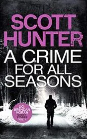 A Crime for all Seasons