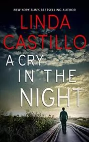 Book cover for "A Cry in the Night" by Linda Castillo