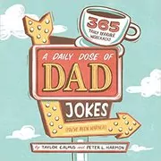 Book cover for "A Daily Dose of Dad Jokes" by Taylor Calmus