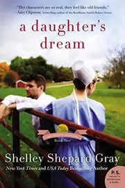 Book cover for "A Daughter's Dream" by Shelley Shepard Gray