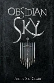Book cover for "A Dawn of Heroes / Obsidian Sky" by Julius St Clair