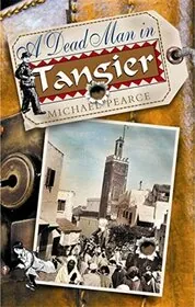 Book cover for "A Dead Man in Tangier" by Michael Pearce