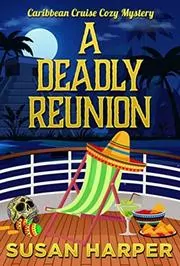 Book cover for "A Deadly Reunion" by Susan Harper