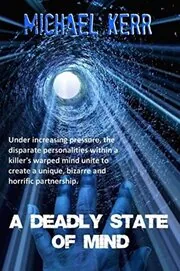 Book cover for "A Deadly State Of Mind" by Michael Kerr
