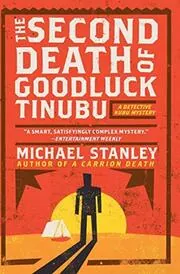 A Deadly Trade / The Second Death of Goodluck Tinubu