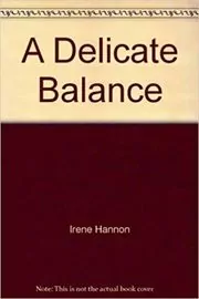 A Delicate Balance