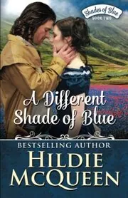 Book cover for "A Different Shade of Blue" by Hildie McQueen