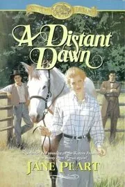Book cover for "A Distant Dawn" by Jane Peart