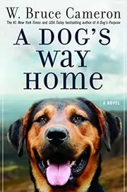 Book cover for "A Dog's Way Home" by W Bruce Cameron