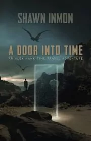 Book cover for "A Door Into Time" by Shawn Inmon