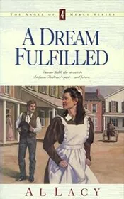 Book cover for "A Dream Fulfilled" by Al Lacy