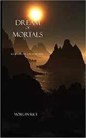 A Dream of Mortals