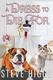 Book cover for "A Dress to Die For" by Steve Higgs