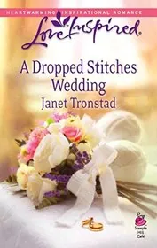 Book cover for "A Dropped Stitches Wedding" by Janet Tronstad