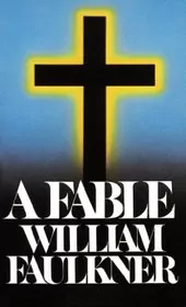 Book cover for "A Fable" by William Faulkner