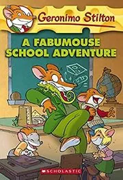 Book cover for "A Fabumouse School Adventure"
