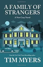 Book cover for "A Family of Strangers" by Tim Myers