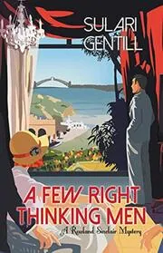 Book cover for "A Few Right Thinking Men / A House Divided" by Sulari Gentill