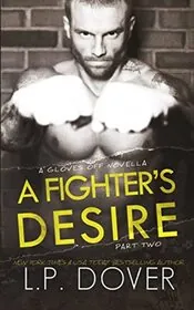 A Fighter's Desire, Part Two