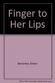A Finger To Her Lips