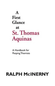 Book cover for "A First Glance at St. Thomas Aquinas" by Ralph McInerny