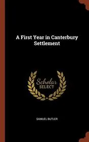 A First Year in Canterbury Settlement