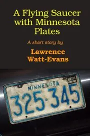 A Flying Saucer with Minnesota Plates