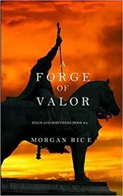 A Forge of Valor
