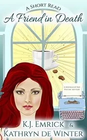 Book cover for "A Friend in Death" by KJ Emrick