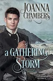 Book cover for "A Gathering Storm" by Joanna Chambers
