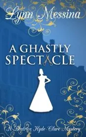 A Ghastly Spectacle