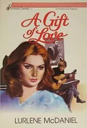 Book cover for "A Gift of Love" by Lurlene McDaniel