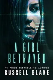 Book cover for "A Girl Betrayed" by Russell Blake