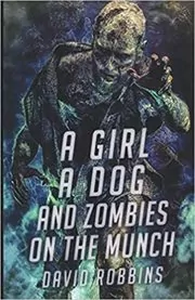 A Girl a Dog and Zombies on the Munch