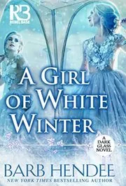 Book cover for "A Girl of White Winter" by Barb Hendee