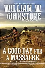 A Good Day for a Massacre