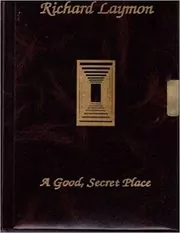 A Good, Secret Place