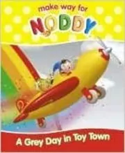 Book cover for "A Grey Day In Toy Town" by Enid Blyton