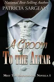 Book cover for "A Groom to the Altar" by Patricia Sargeant