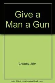 A Gun for Inspector West / Give a Man a Gun